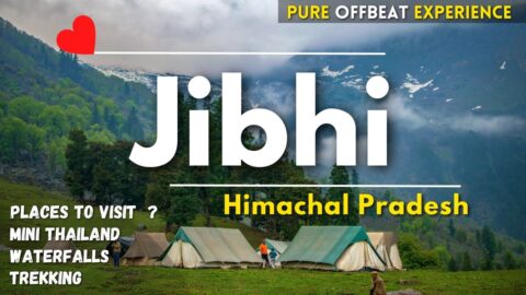 Jibhi Trip | Jibhi Travel Guide | Jibhi Himachal Pradesh